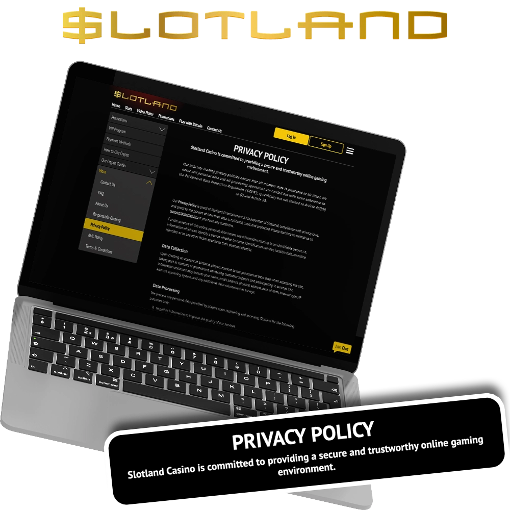 Read about Slotland privacy policy.