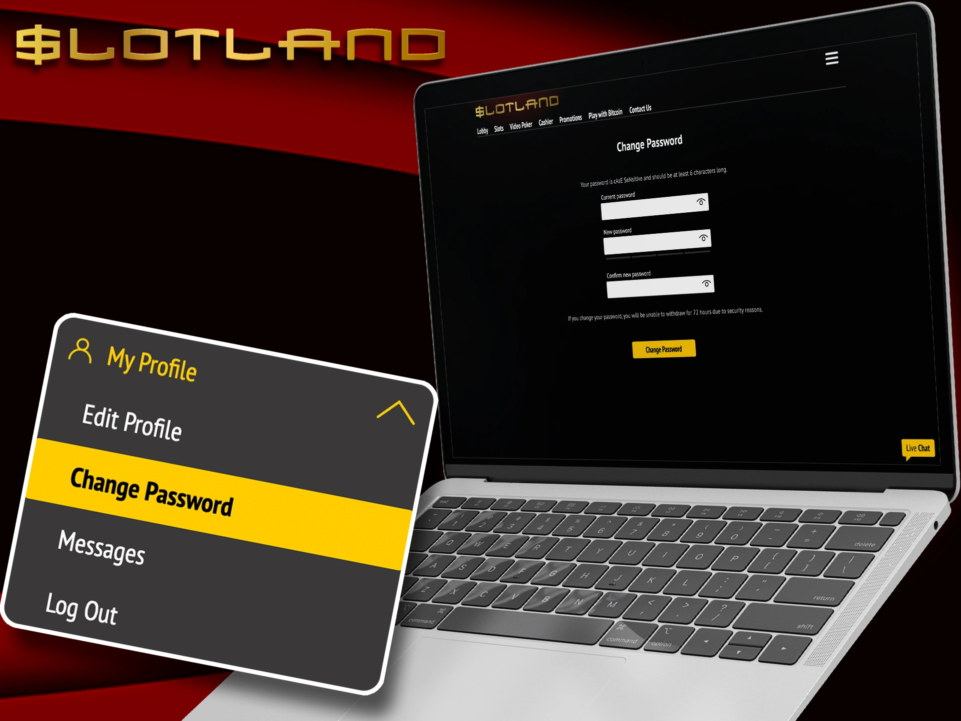 Read how to change your password at Slotland.