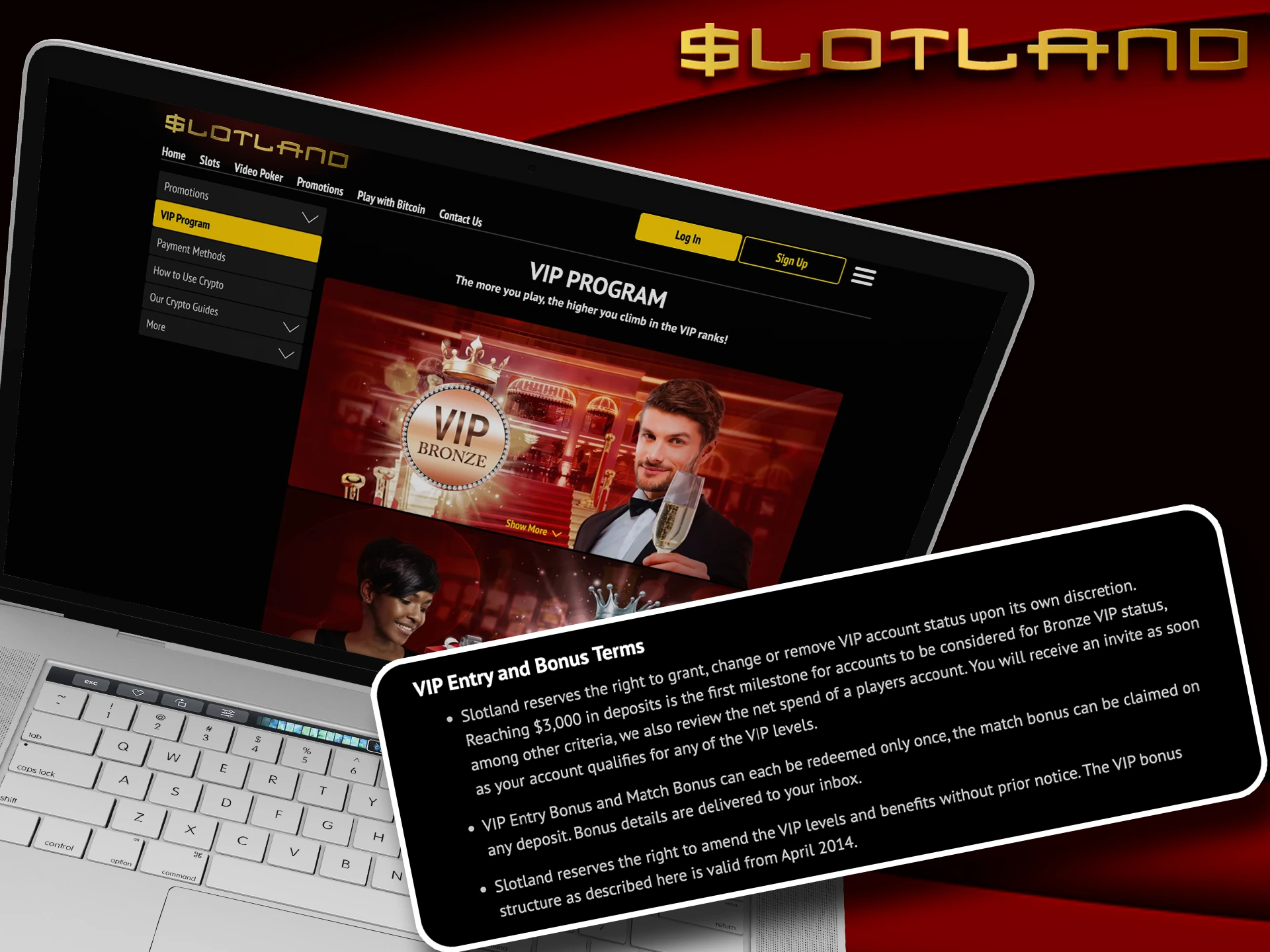 Be sure to check out the terms and conditions of the Slotland VIP programme.